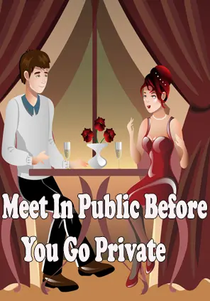 You should meet a call girl in a public place for the first time